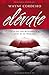 Elévate: Vive una vida de excelencia a pesar de los obstáculos (Spanish Edition)