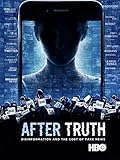 After Truth: Disinformation and the Cost of Fake News