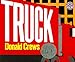 Truck: A Caldecott Honor Award Winner