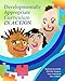 Developmentally Appropriate Curriculum in Action