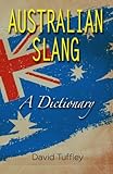 Image de Australian Slang: A Dictionary