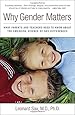 Why Gender Matters: What Parents and Teachers Need to Know about the Emerging Science of Sex Differences