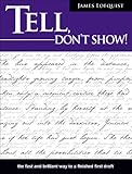 Tell, Don't Show!