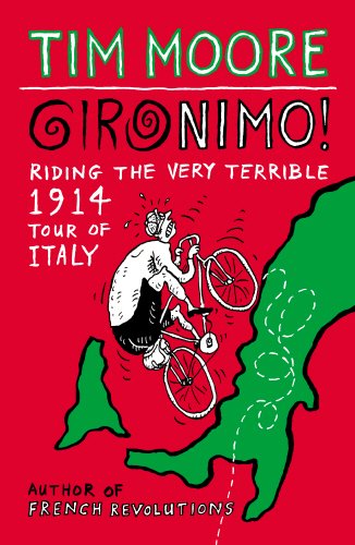 "Gironimo! - Riding the Very Terrible 1914 Tour of Italy" av Tim Moore