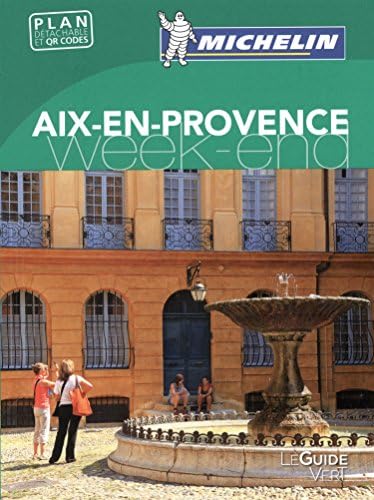Michelin Guide Vert Weekend Aix-en-Provence : Avec plan détachable et QR code (GUIDES VERTS WEEK-END, 29950) (French Edition) Paperback – March 22, 2016