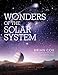 Wonders of the Solar System - Book by Brian Cox