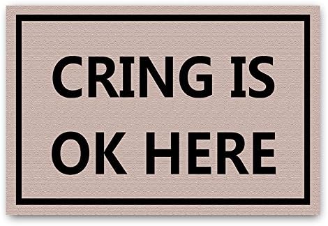 Cring is OK Here Doormat Entrance Mat Floor Mat Rug Indoor/Outdoor/Front Door/Bathroom Mats Rubber Non Slip (30"x18",45cmx75cm)