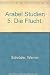 Die Flucht: "Arabel"-Studien 5 (Abhandlungen der Akademie der Wissenschaften und der Literatur: Geistes- und sozialwissenschaftliche Klasse)