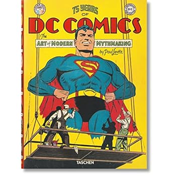 75 Years of DC Comics. El arte de crear mitos modernos
