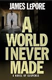 A World I Never Made