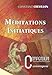 Méditations Initiatiques Compendium N 10 by 
