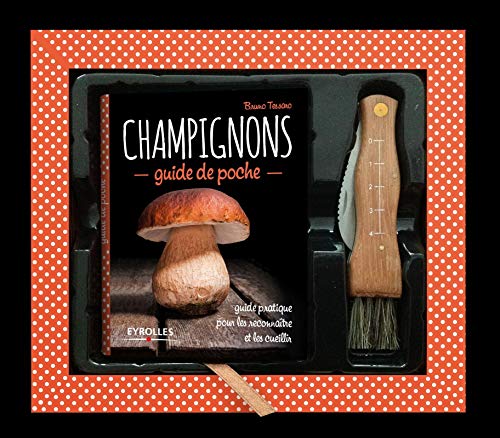COFFRET CHAMPIGNONS GUIDE POCHE PLUS COUTEAU GUIDE PRATIQUE POUR LES RECONNAITRE: GUIDE POCHE + COUTEAU. GUIDE PRATIQUE POUR LES RECONNAITRE ET LES CUEILLIR. (EYROLLES) by TESSARO BRUNO