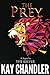 The Prey: Sequel to The Keeper (The Redeemed) (Volume 2) by Kay Chandler