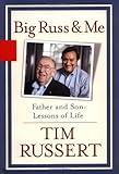 Big Russ & Me by Tim Russert [Hardcover]