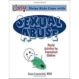 Cory Helps Kids Cope with Sexual Abuse: Playful Activities for Traumatized Children