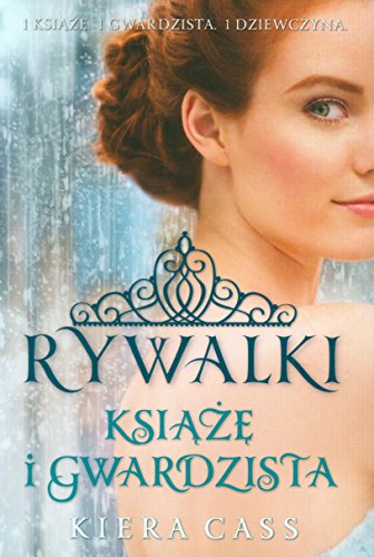 Rywalki: Książę i gwardzista (Rywalki, #0.5, 2.5)