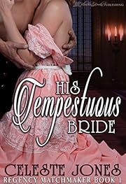 His Tempestuous Bride (Regency Matchmaker Book 1)