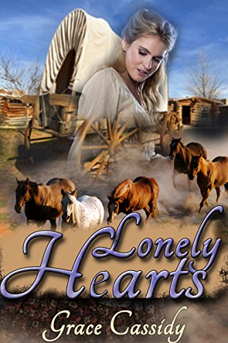 Lonely Hearts A Clean Mail Order Bride Romance - 