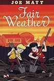 Fair Weather by Joe Matt