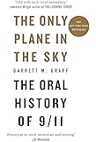 The Only Plane in the Sky: The Oral History of 9/11