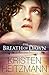 The Breath of Dawn by Kristen Heitzmann