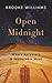 Open Midnight: Where Ancestors and Wilderness Meet by Brooke Williams