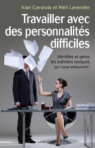 Amazoncom Travailler Avec Des Personnalités Difficiles - 