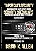 Top Secret Information That Higher Paid Security Specialists Know by Brian Allen