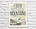Faith Moves Mountains, Mark 11:23, Christian Unframed Reproduction Art Print, Vintage Bible Verse Scripture Wall and Home Decor Poster, Inspirational Gift, 5x7 inches