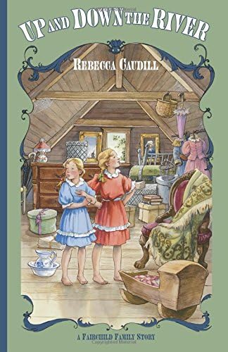 Up and Down the River (Volume 3) (Fairchild Family Series)