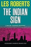 The Indian Sign: A Milan Jacovich Mystery (Milan Jacovich Mysteries)