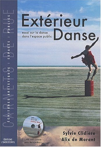 Download Extérieur Danse: Essai sur la danse dans l’espace public - Carnets de rue PDF
