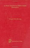 A First Course in Differential Geometry, Hsiung, Chuan-Chi, 1571460462