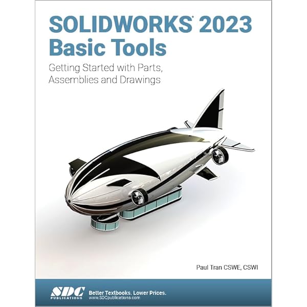 SOLIDWORKS 2022 Basic Tools: Getting started with Parts