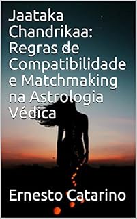 Livro Jaataka Chandrikaa: Regras de Compatibilidade e Matchmaking na Astrologia Védica