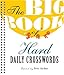 The Big Book of Hard Daily Crosswords by 