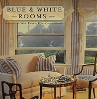 Blue and White Rooms (For Your Home) 1586635360 Book Cover
