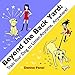 Beyond The Back Yard: Train Your Dog to Listen Anytime, Anywhere! by Denise Fenzi
