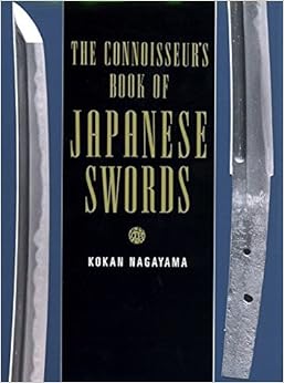 The Connoisseur's Book of Japanese Swords The Connoisseur's Book of Japanese Swords