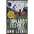 Ancillary Justice: THE HUGO, NEBULA AND ARTHUR C. CLARKE AWARD WINNER: 1 (Imperial Radch)