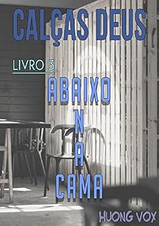 Livro Calças Deus (Livro 3) - Abaixo Na Cama