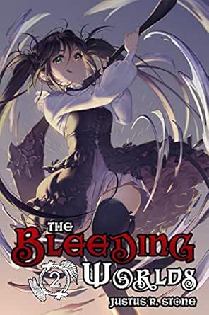 The Bleeding Worlds Book Two Suture Ebook Stone Justus R Kindle Store Amazon Com