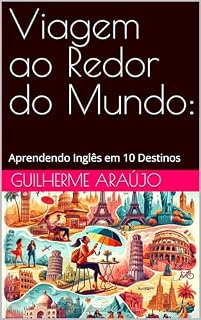 Livro Viagem ao Redor do Mundo:: Aprendendo Inglês em 10 Destinos
