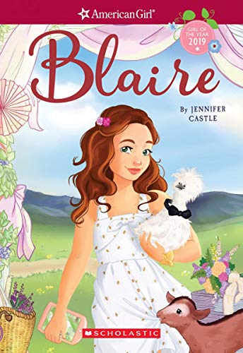 Blaire (American Girl: Girl of the Year 2019, Book 1)