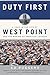 Duty First: A Year in the Life of West Point and the Making of American Leaders by Ed Ruggero