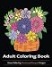 Adult Coloring Book: Flowers and Bouquets Designs