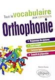 Tout le vocabulaire aux concours d'orthophonie by