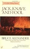 Front cover for the book Jack, Knave and Fool by Bruce Alexander