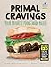 Primal Cravings: Your favorite foods made Paleo by Brandon and Megan Keatley
