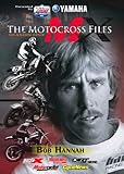 The Motocross Files: Bob Hannah